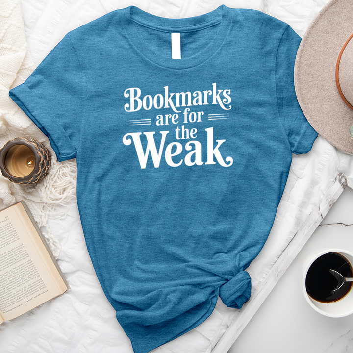 bookmarks are for the weak unisex tee