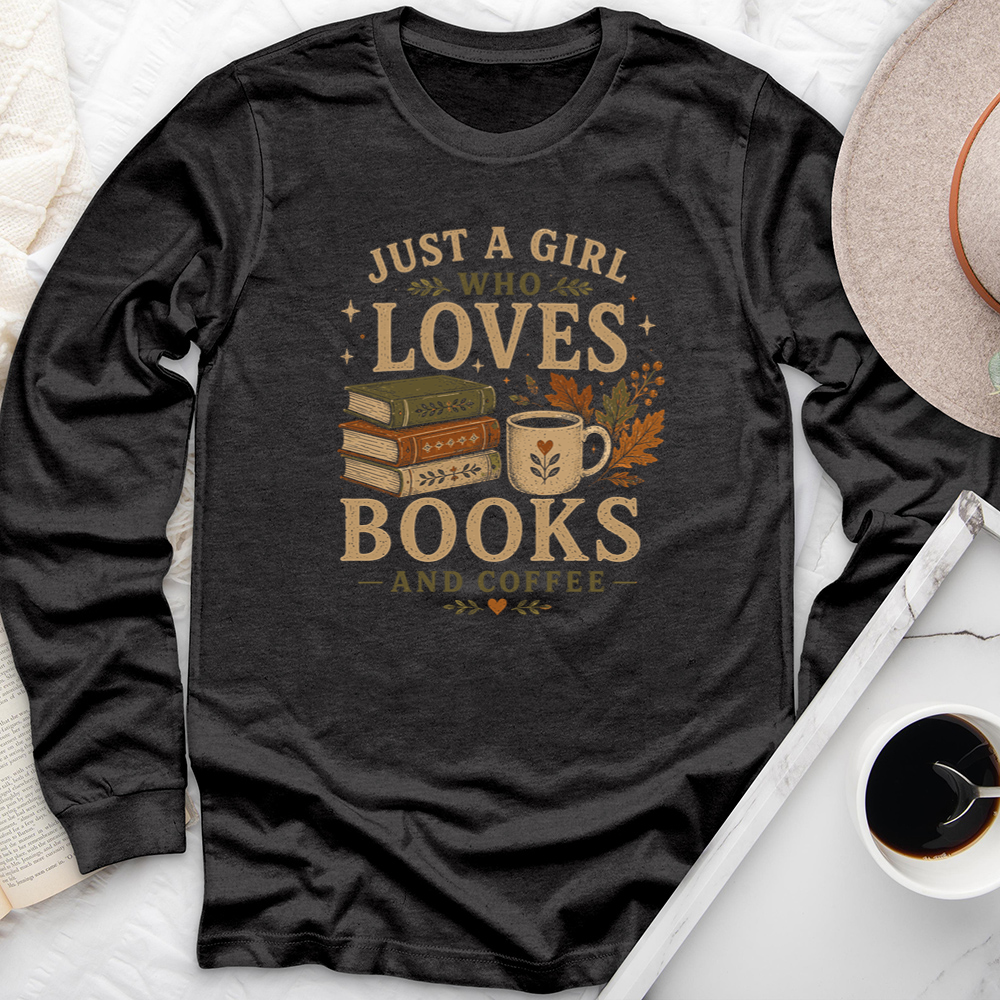 a girl who loves books and coffee long sleeve unisex tee