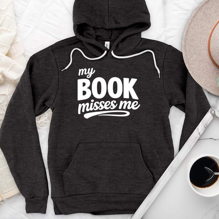 my book misses me premium hoodie sweatshirt