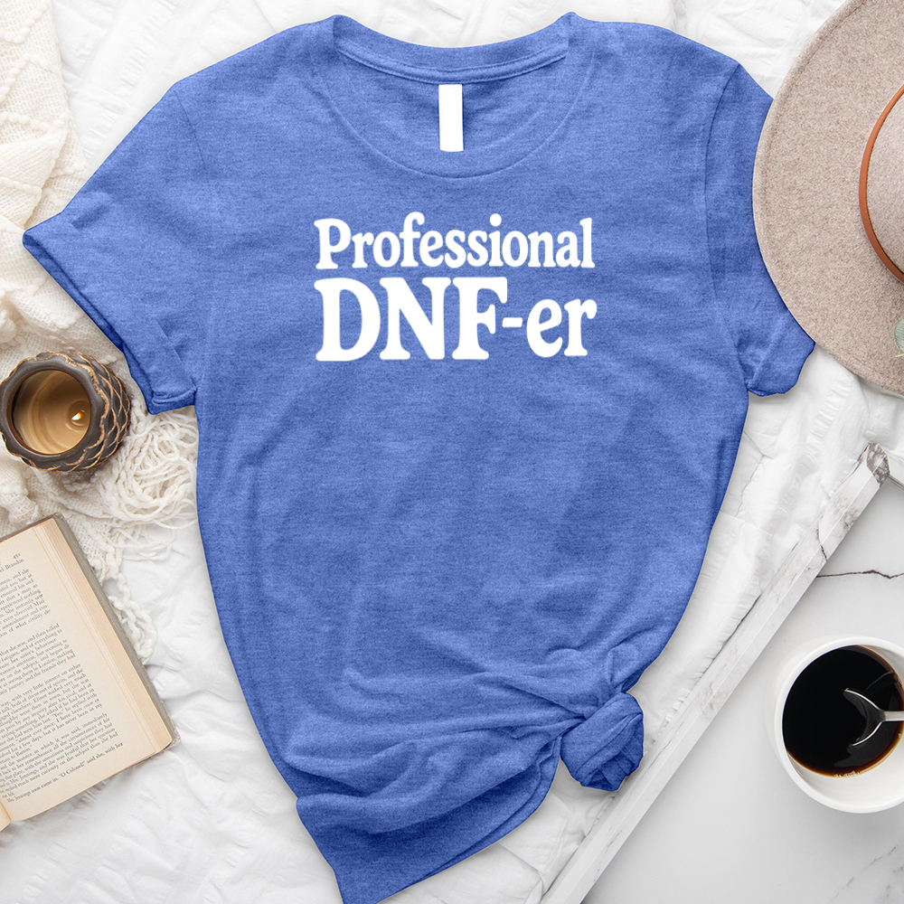 professional DNF-er unisex tee