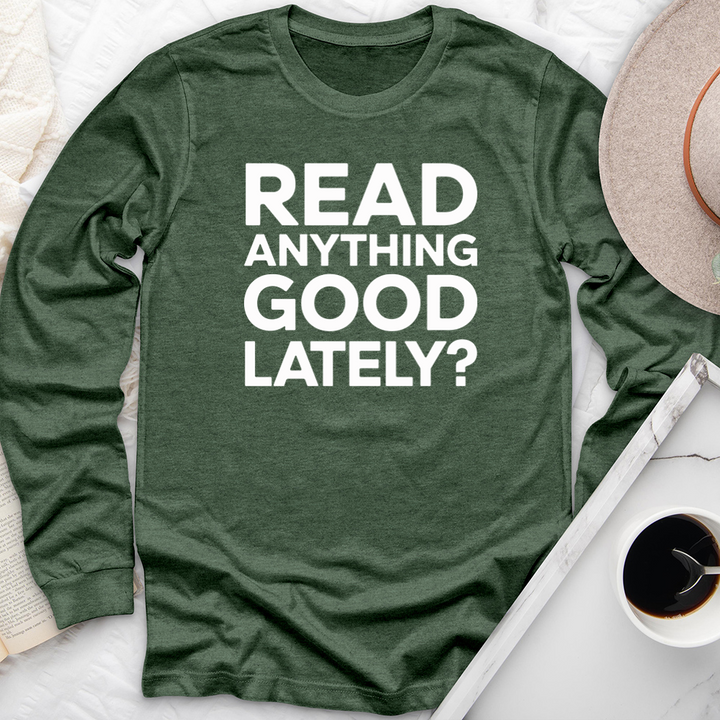 read anything good lately long sleeve unisex tee