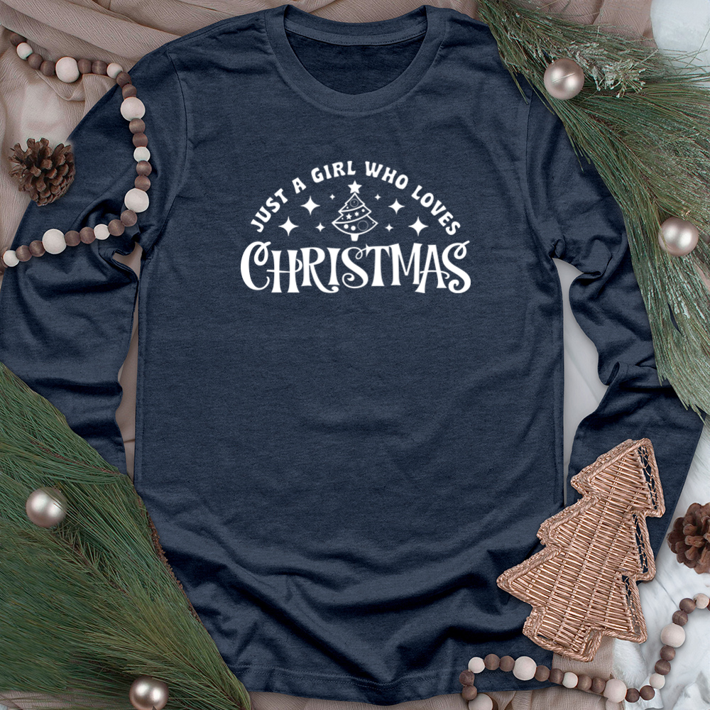a girl who loves christmas long sleeve unisex tee