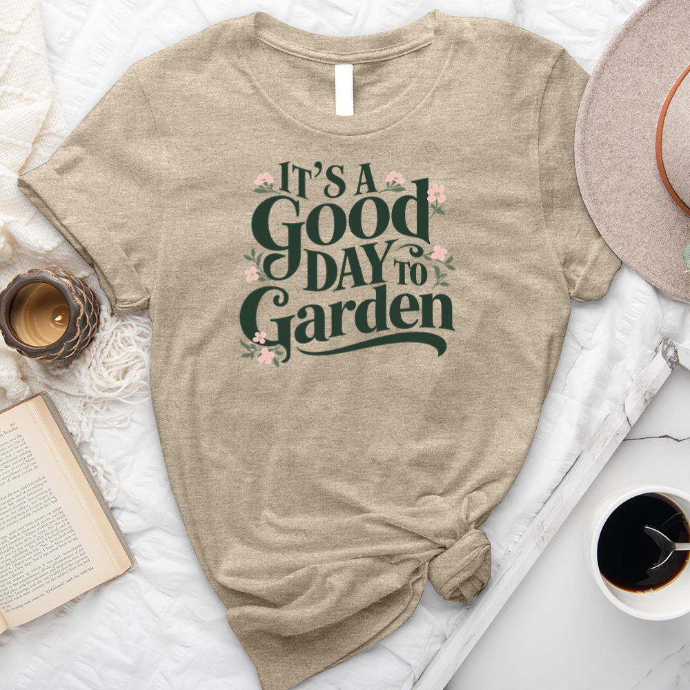good day to garden unisex tee