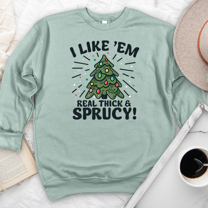 real thick and sprucy premium crewneck sweatshirt