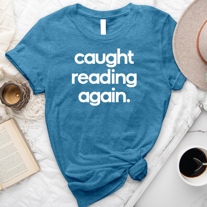 caught reading again unisex tee