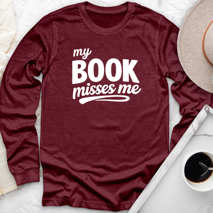 my book misses me long sleeve unisex tee