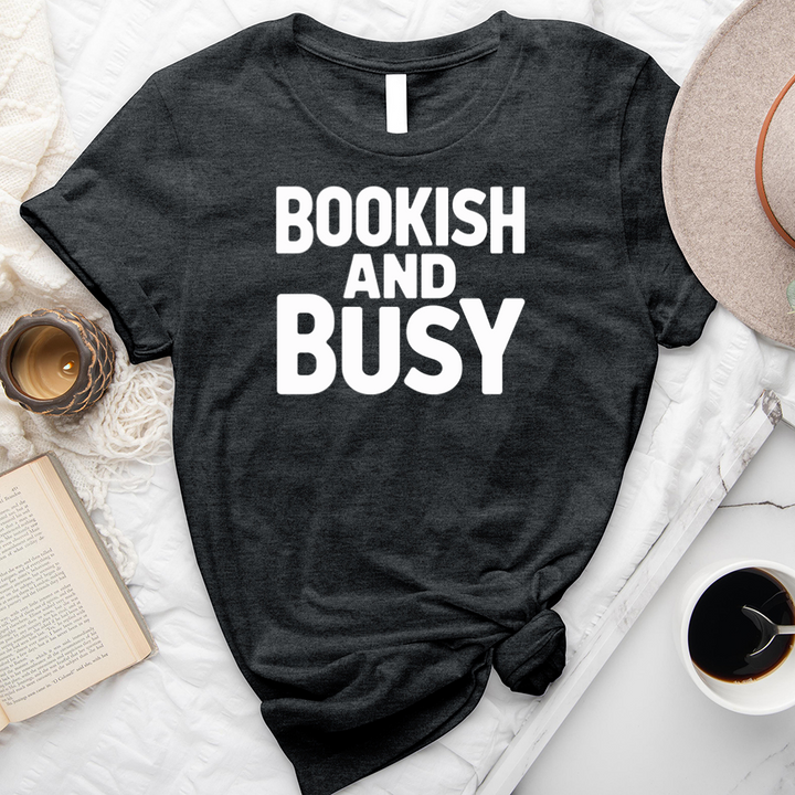 bookish and busy unisex tee