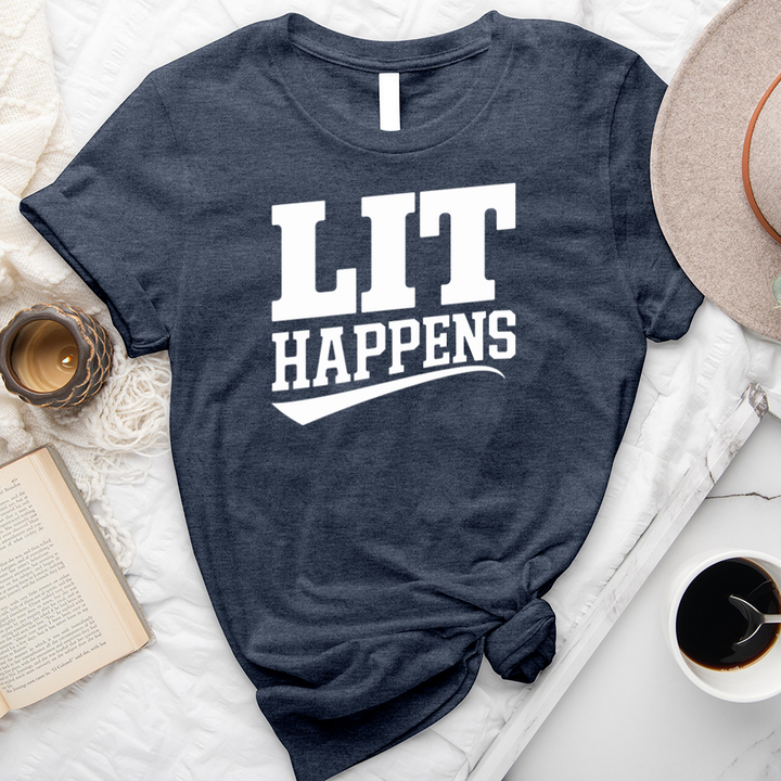 lit happens text unisex tee