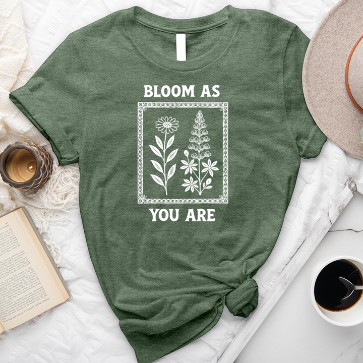 bloom as you are unisex tee