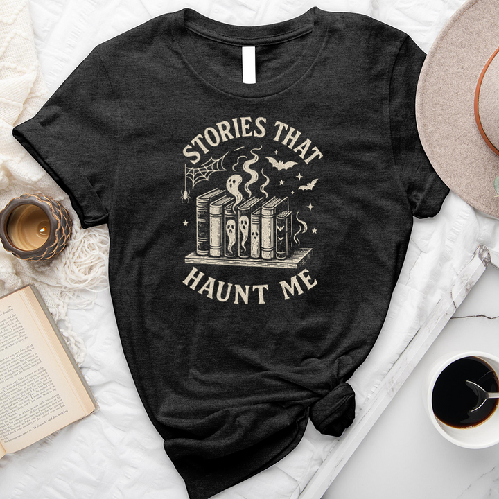 stories that haunt me unisex tee