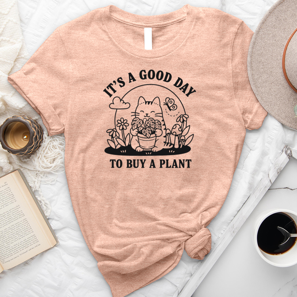 good day to buy a plant unisex tee