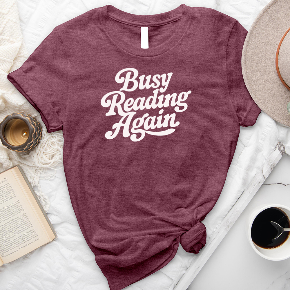busy reading again unisex tee