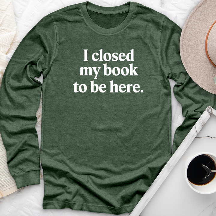 I closed my book long sleeve unisex tee