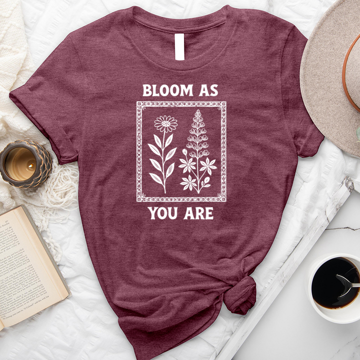 bloom as you are unisex tee