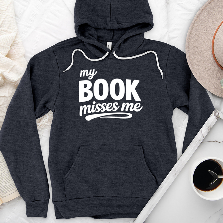 my book misses me premium hoodie sweatshirt