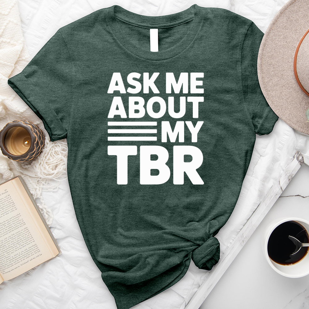 ask me about my tbr unisex tee