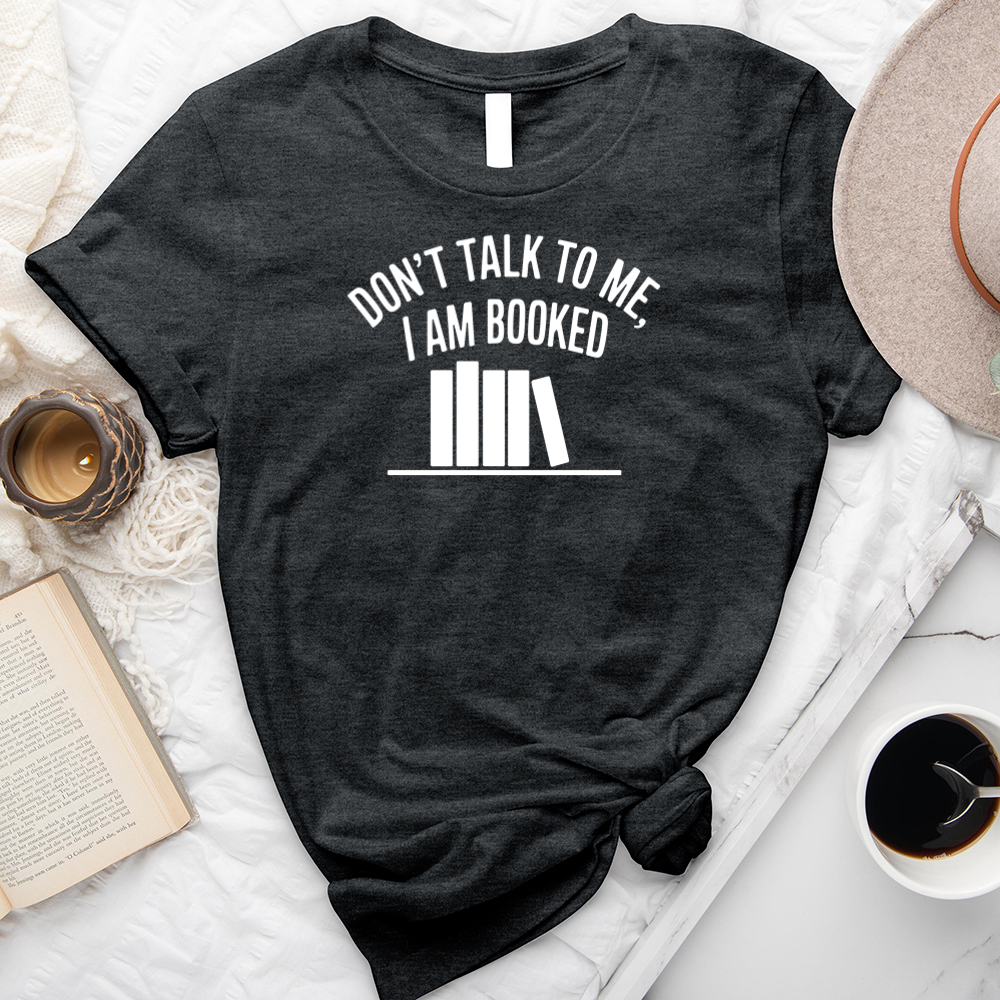 I am booked unisex tee