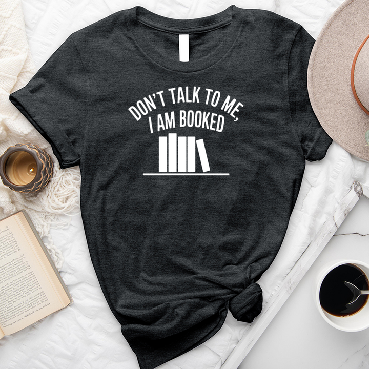 I am booked unisex tee