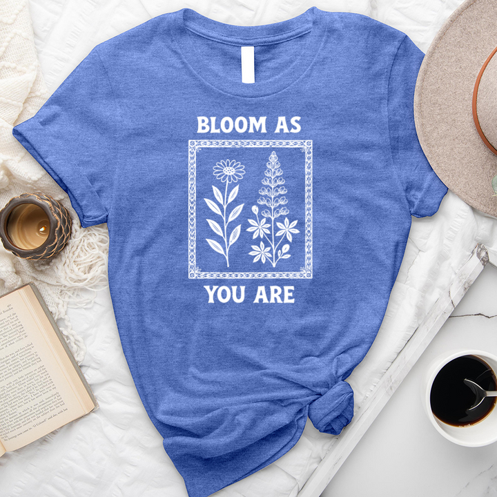 bloom as you are unisex tee