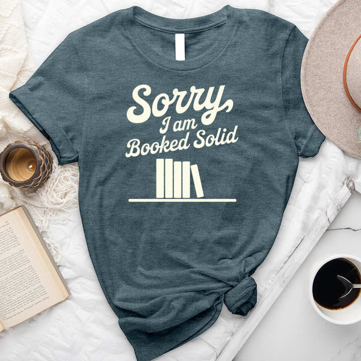 I am booked solid unisex tee