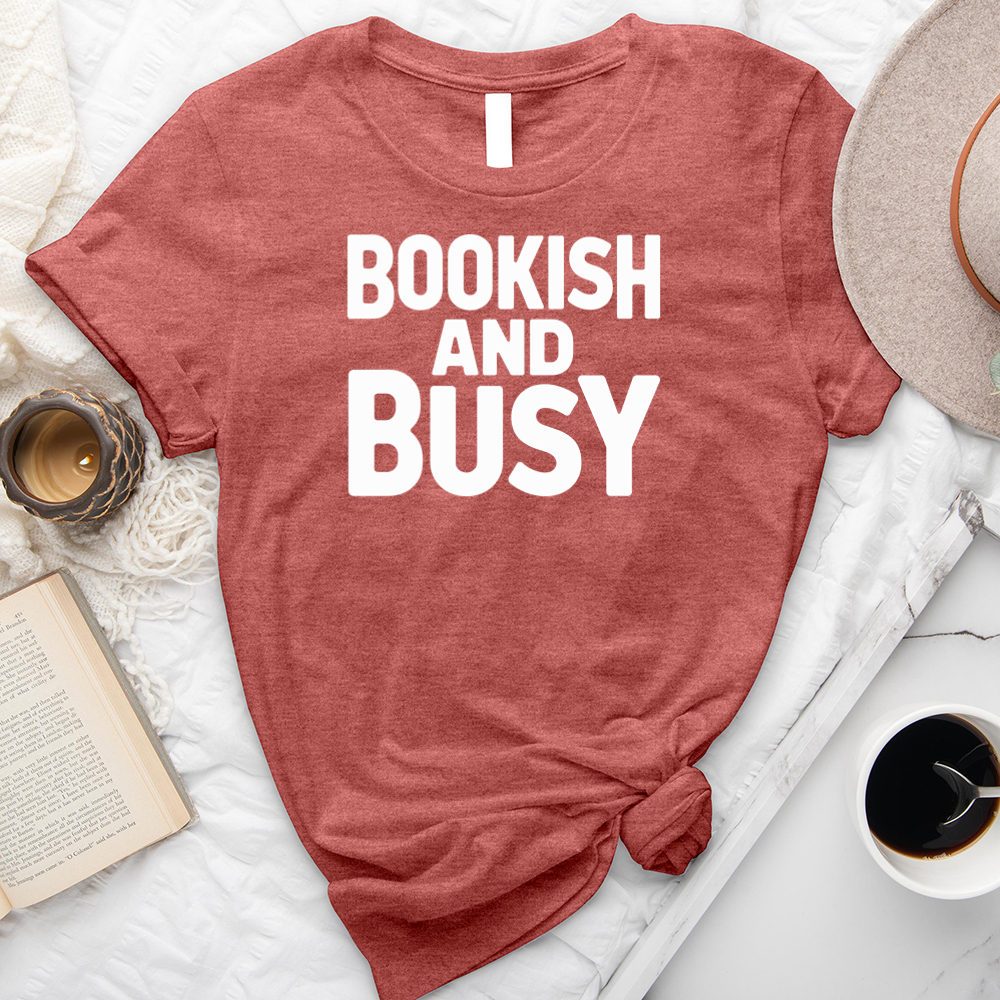 bookish and busy unisex tee