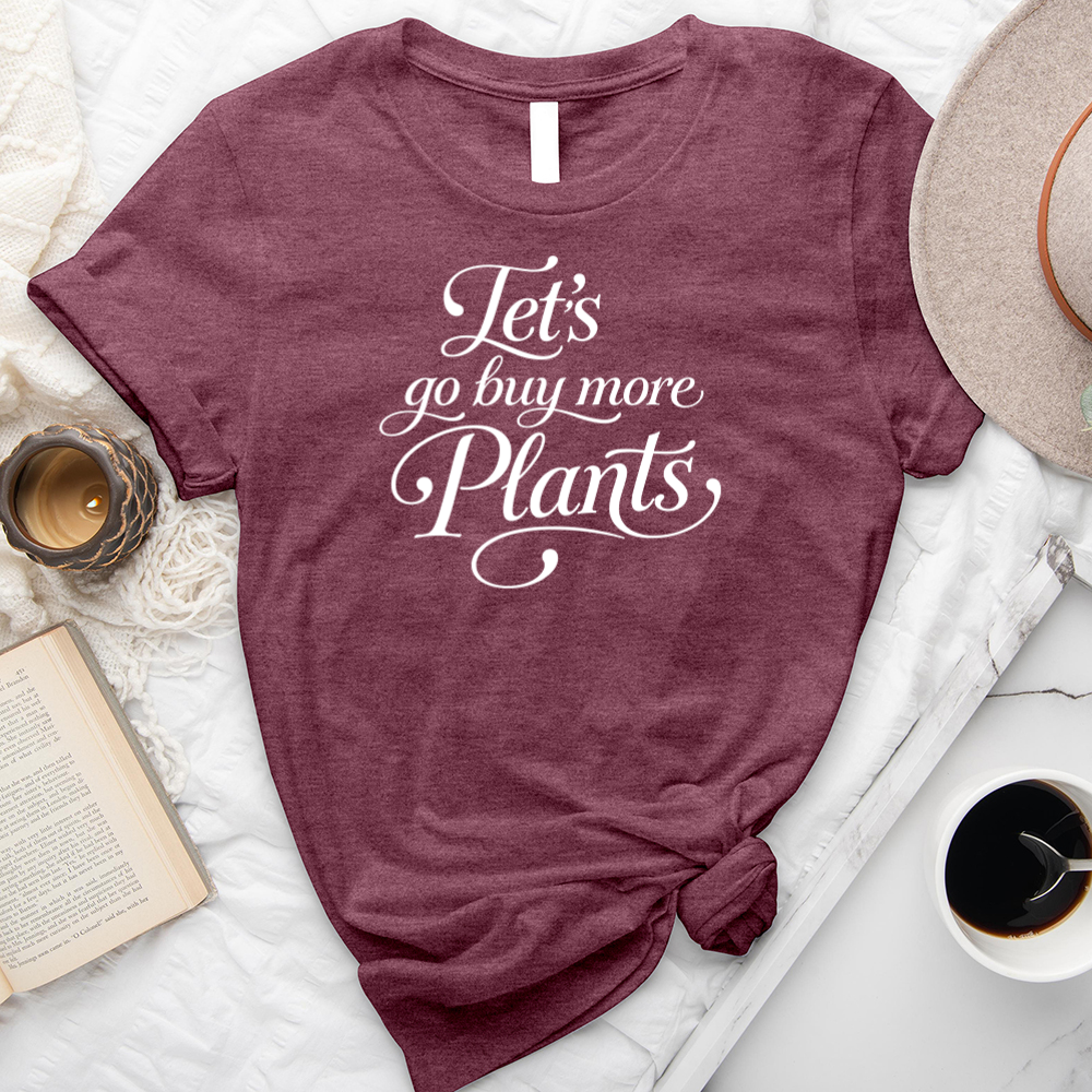 let's go buy more plants unisex tee