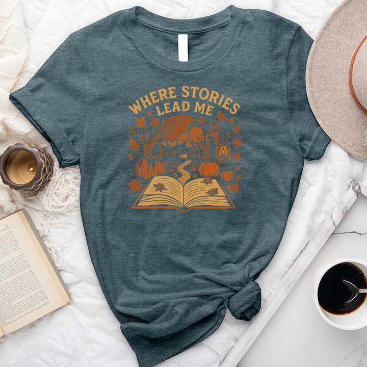 where stories lead me unisex tee