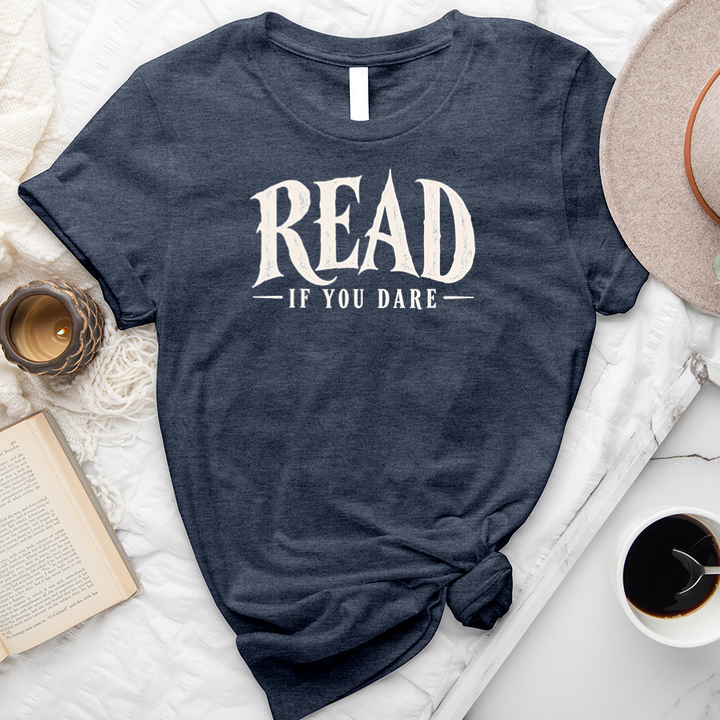 read if you dare unisex tee