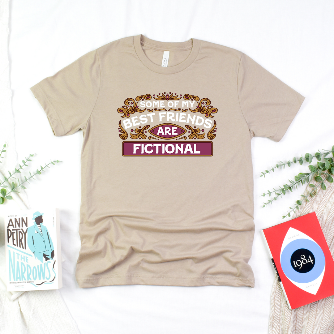 best friends are fictional unisex tee