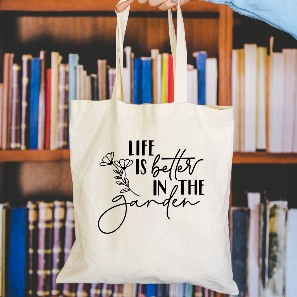 better in the garden tote bag