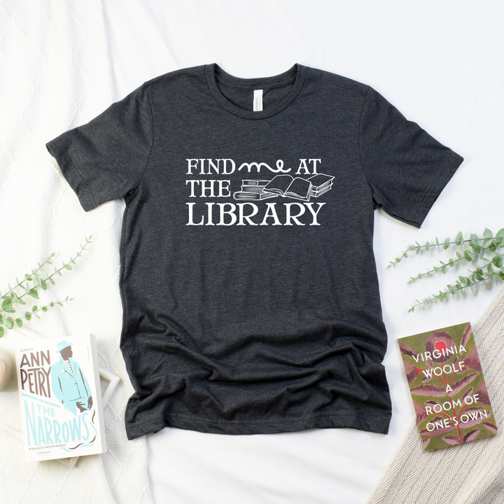 find me at the library unisex tee