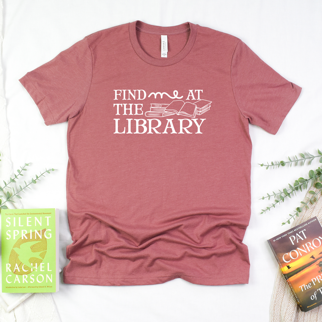 find me at the library unisex tee