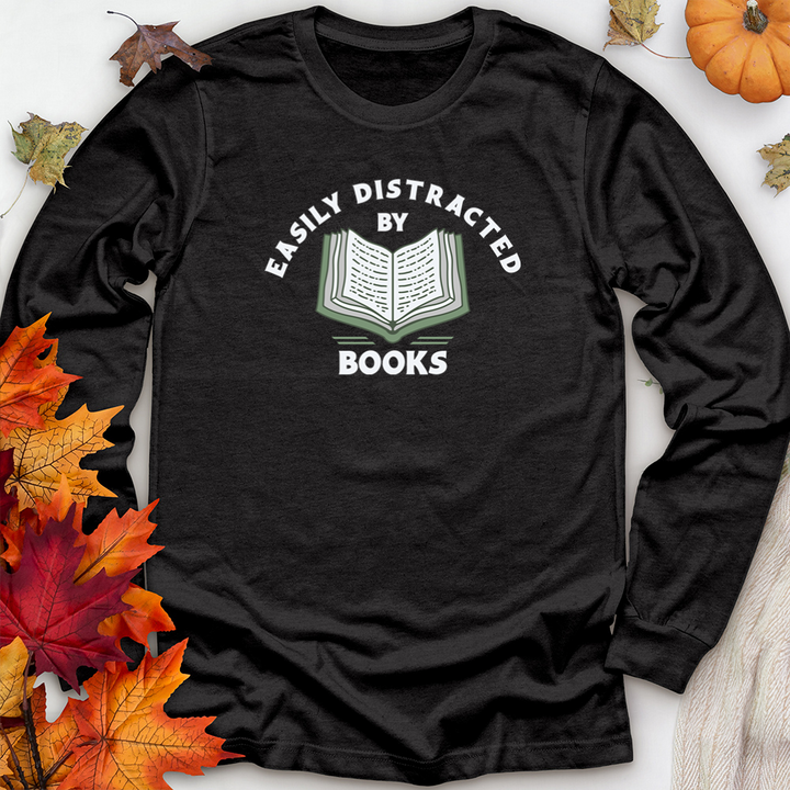 easily distracted by books unisex long sleeve tee