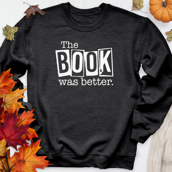 book was better premium crewneck sweatshirt