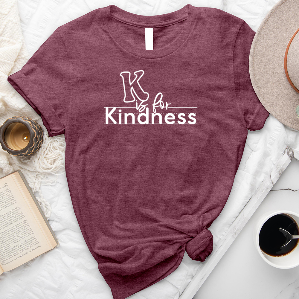 k is for kindness unisex tee