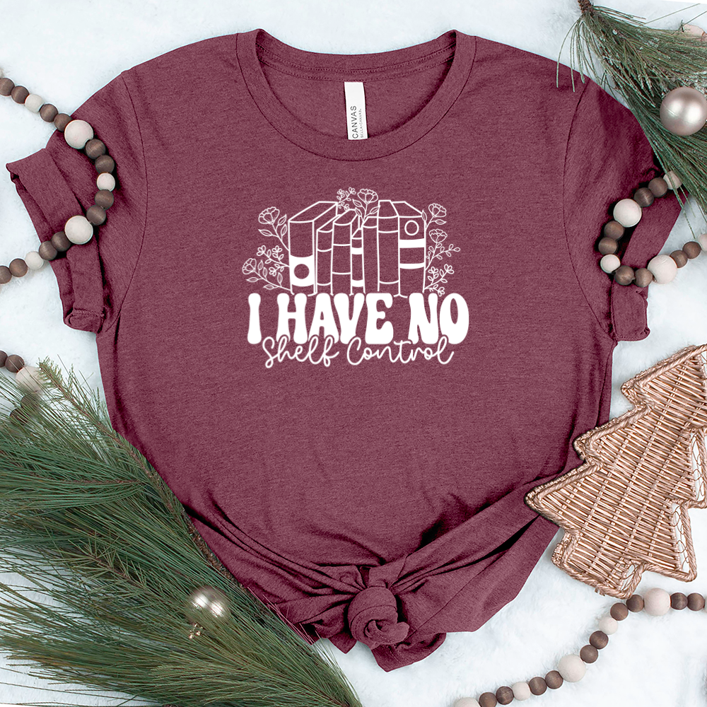 I have no shelf control unisex tee