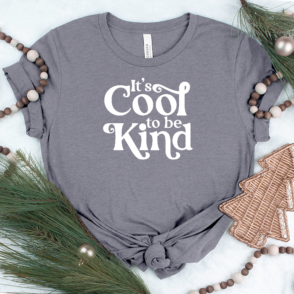 cool to be kind unisex tee