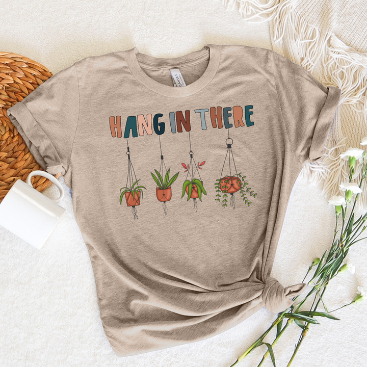 hang in there unisex tee