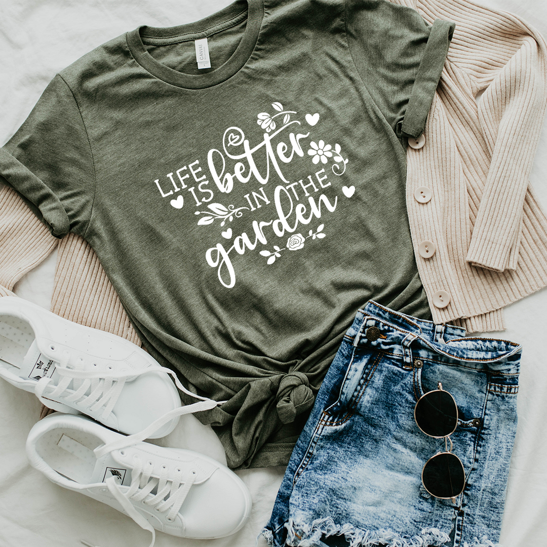 life is better in the garden unisex tee