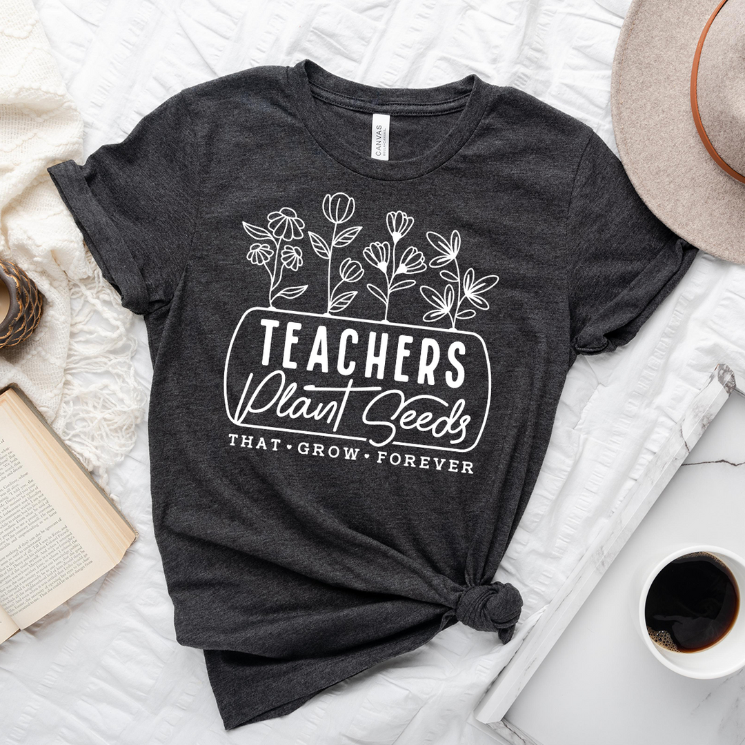 teachers plant seeds unisex tee
